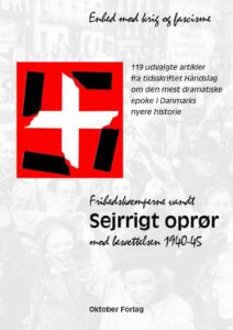 Sejrrigt Oprør – Frihedskampen 1940-45 – ENHED Og KAMP